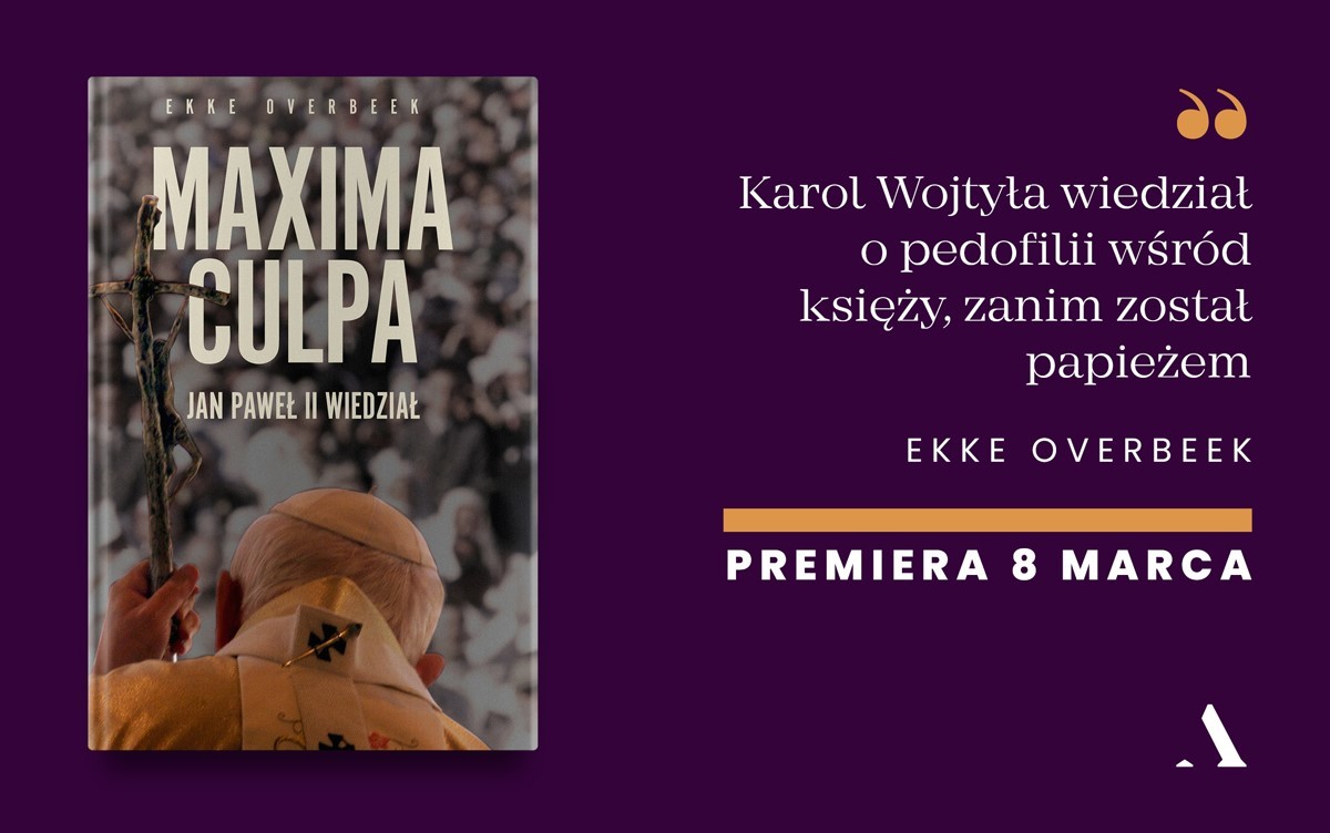 Premiera książki - Ekke Overbeek „Maxima culpa. Jan Paweł II wiedział”