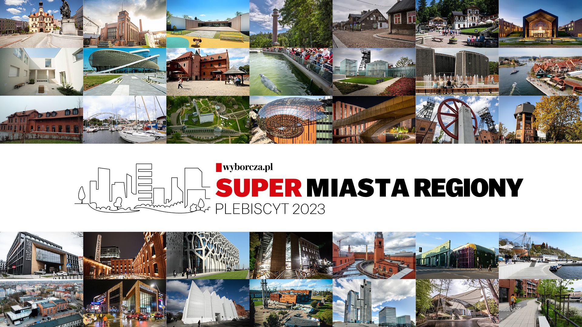 Ikony architektoniczne z całej Polski już wybrane – znamy wyniki plebiscytu „Wyborczej” i Wyborcza.pl „Supermiasta i Superregiony 2023”!
