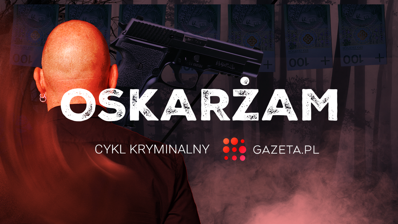 „Oskarżam” – nowy cykl kryminalny od Gazeta.pl