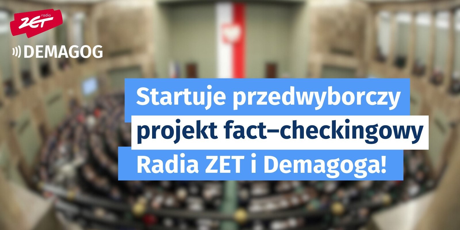 Radio ZET i Demagog łączą siły przed wyborami. Będą sprawdzali wypowiedzi polityków.