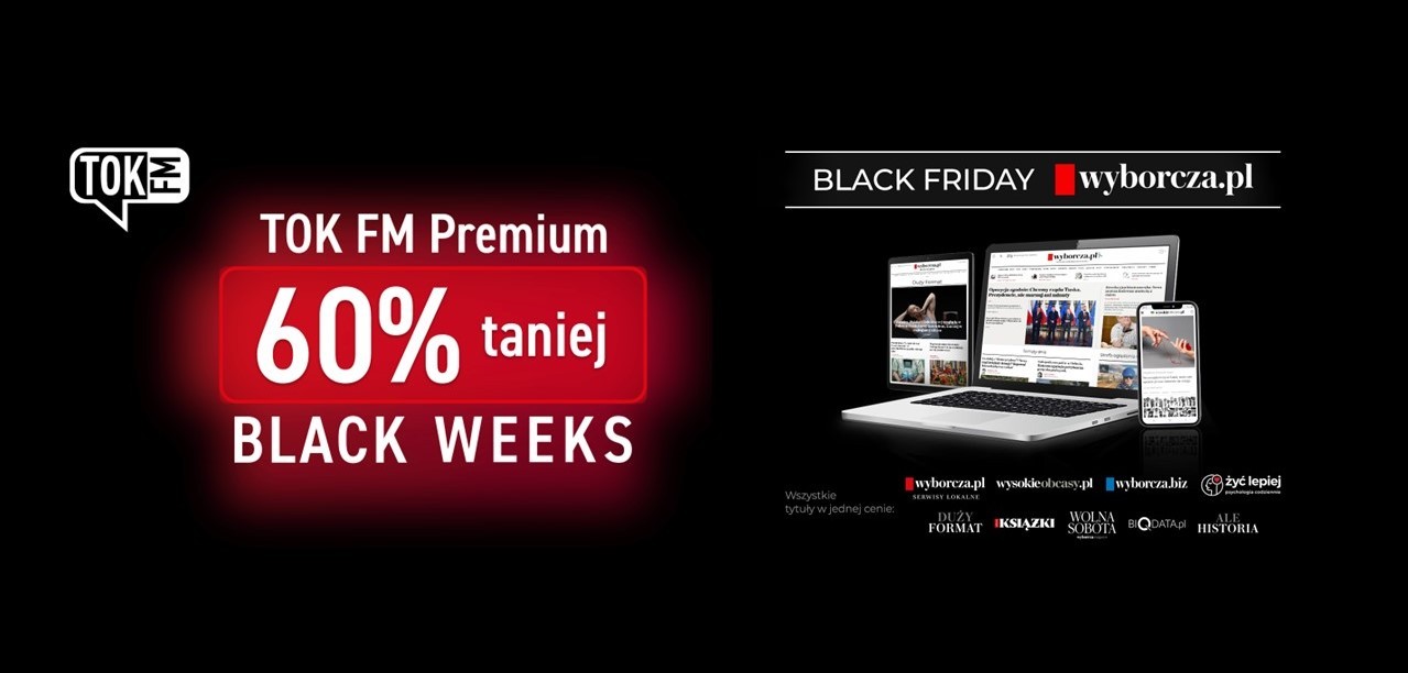 Promocje z okazji Black Week na pakiety subskrypcyjne TOK FM i Wyborcza.pl!