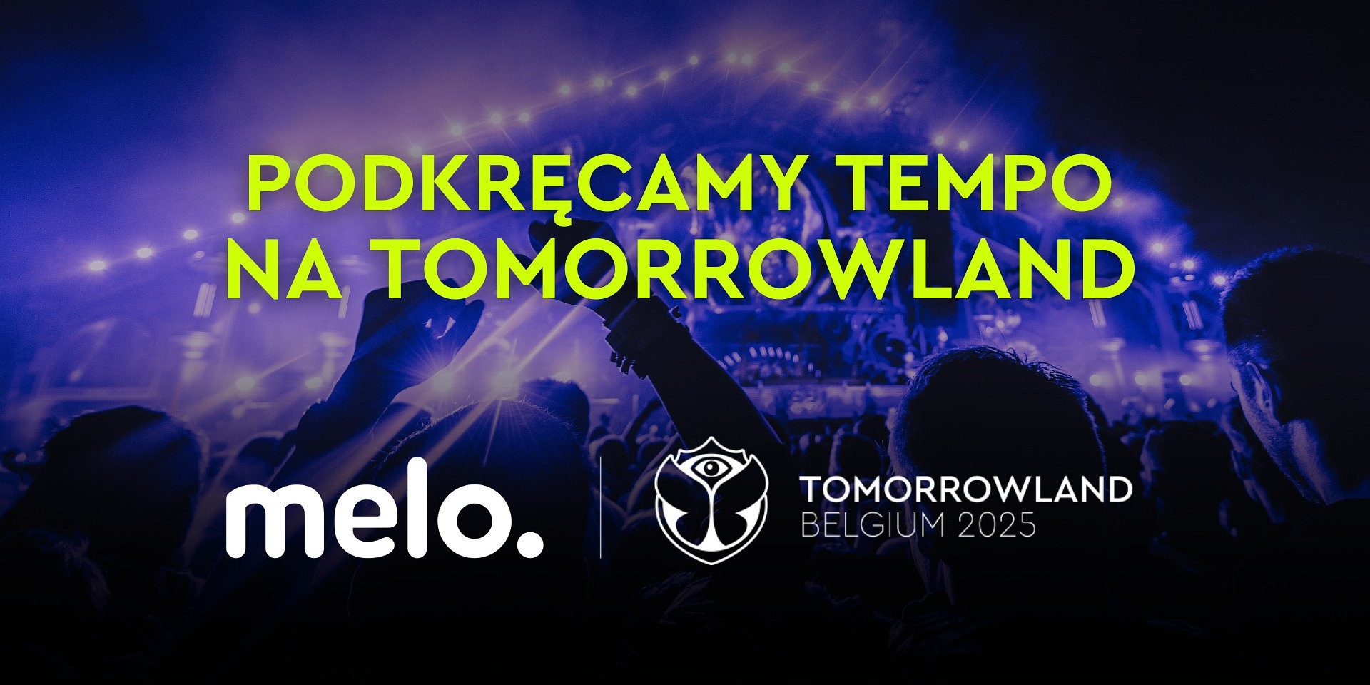 Meloradio jedynym polskim partnerem medialnym festiwalu Tomorrowland 2025