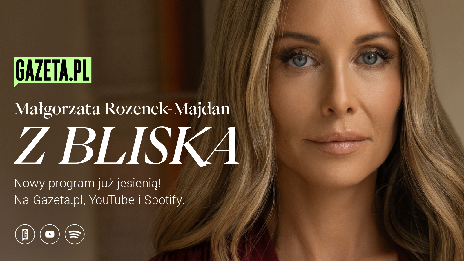 „Z bliska” – nowy program Małgorzaty Rozenek-Majdan w Gazeta.pl