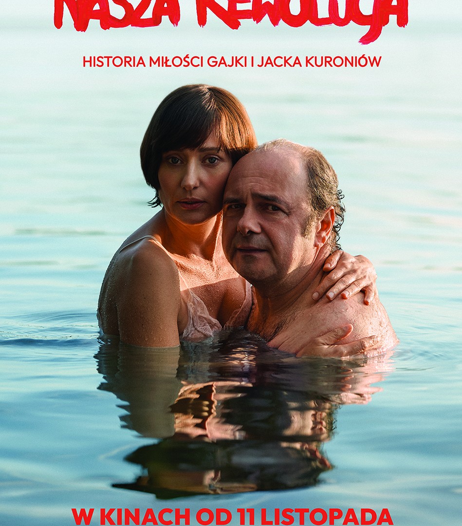 Oficjalny plakat do filmu „Nasza rewolucja” film Piotra Domalewskiego o Jacku i Grażynie Kuroniach