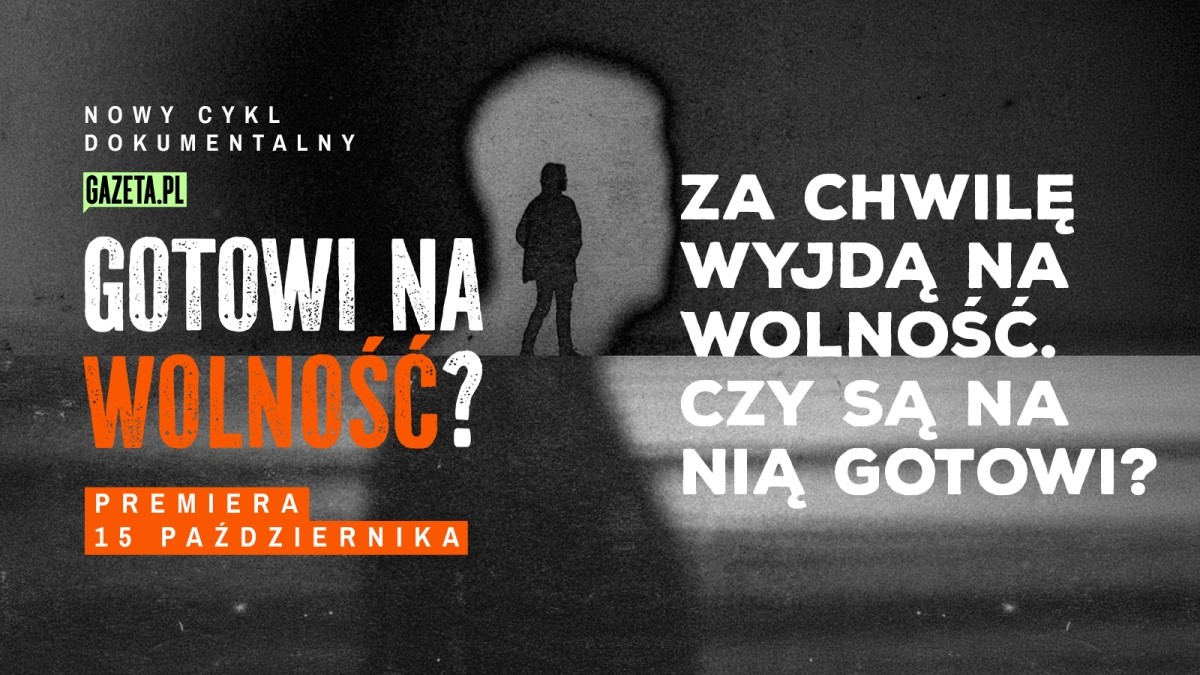 „Gotowi na wolność?” - rozmowy z zakładów karnych. Nowy cykl Gazeta.pl